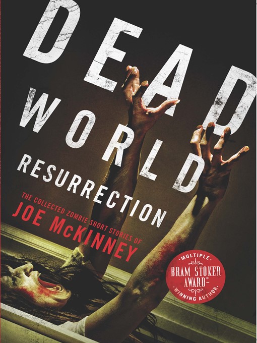 Title details for Dead World Resurrection by Joe McKinney - Available